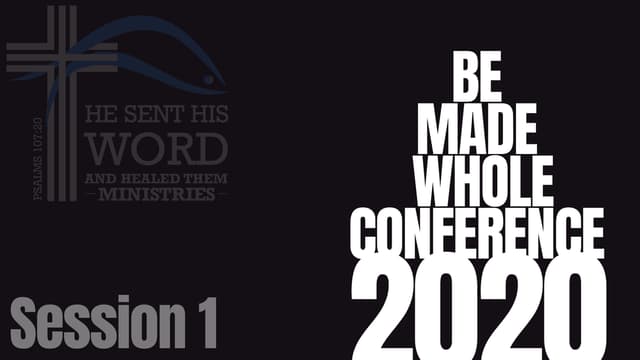 Be Made Whole Conference 2020 session artwork.